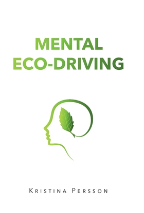 Mental Eco-driving (e-bok) av Kristina Persson