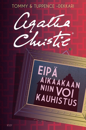 Eipä aikaakaan niin voi kauhistus (e-bok) av Ag