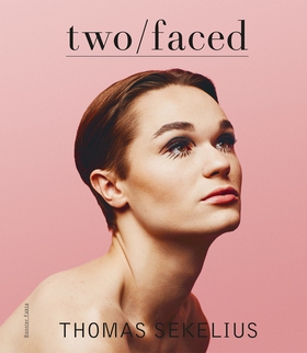 Two faced (e-bok) av Thomas Sekelius