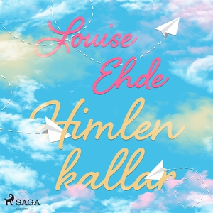 Himlen kallar (ljudbok) av Louise Ehde
