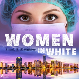 Kvinnor i vitt (ljudbok) av Frank G. Slaughter