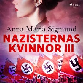 Nazisternas kvinnor III (ljudbok) av Anna Maria