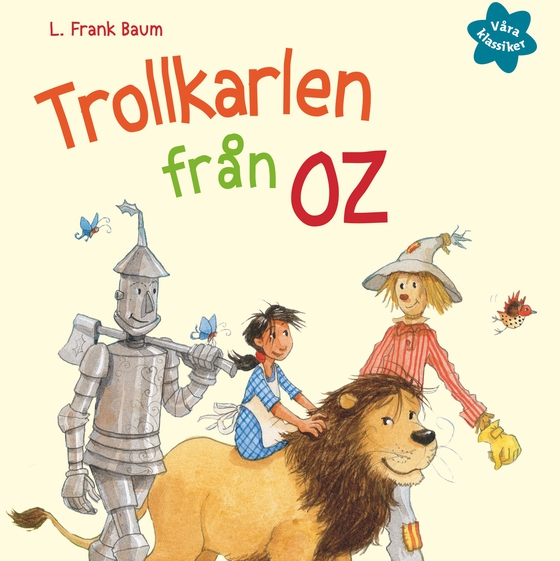Våra klassiker 3: Trollkarlen från Oz