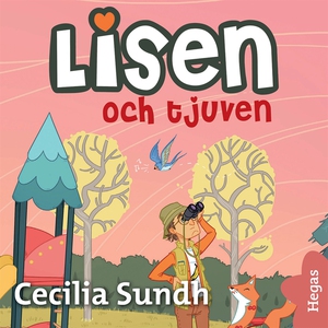 Lisen och tjuven (ljudbok) av Cecilia Sundh