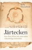 Järtecken. Joen Petri Klint och 1500-talets vidunderliga lutherdom