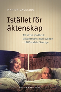 Istället för äktenskap. Att driva jordbruk till