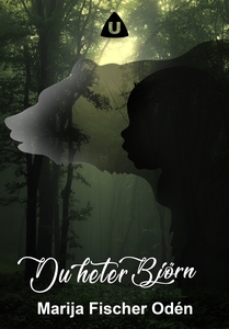 Du heter Björn (e-bok) av Marija Fischer Odén