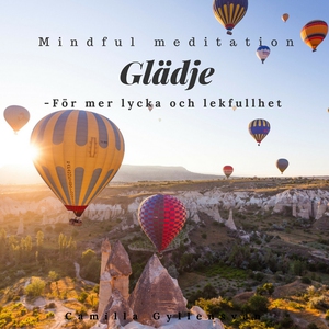 Glädje och livslust (ljudbok) av Camilla Gyllen