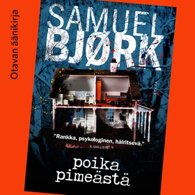 Poika pimeästä (ljudbok) av Samuel Bjørk
