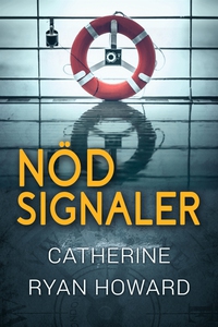 Nödsignaler (e-bok) av Catherine Ryan Howard