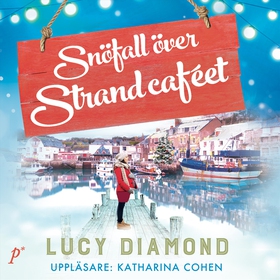 Snöfall över strandcaféet (ljudbok) av Lucy Dia