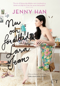 Nu och för alltid, Lara Jean (e-bok) av Jenny H