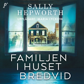 Familjen i huset bredvid (ljudbok) av Sally Hep