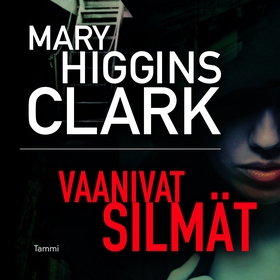 Vaanivat silmät (ljudbok) av Mary Higgins Clark