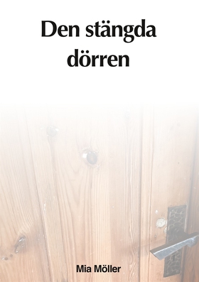 Den stängda dörren (e-bok) av Mia Möller