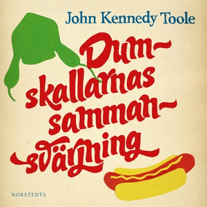 Dumskallarnas sammansvärjning (ljudbok) av John