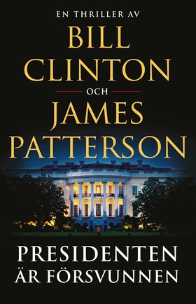 Presidenten är försvunnen (e-bok) av James Patt