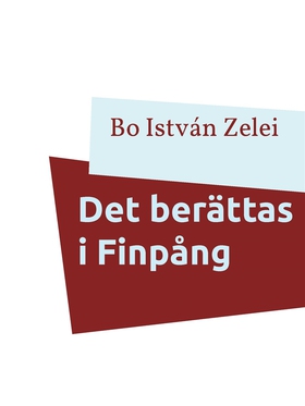 Det berättas i Finpång (e-bok) av Bo István Zel
