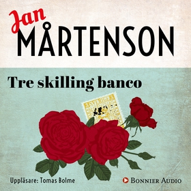Tre skilling banco (ljudbok) av Jan Mårtenson