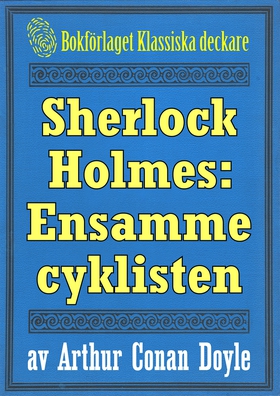 Sherlock Holmes: Äventyret med den ensamme cykl