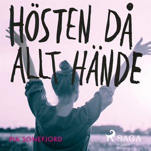 Hösten då allt hände (ljudbok) av Pia Sondefjor