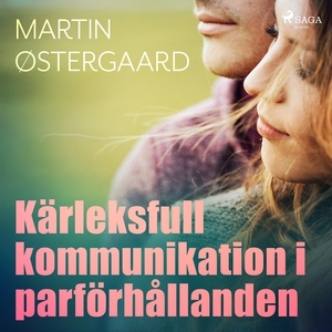 Kärleksfull kommunikation i parförhållanden (lj