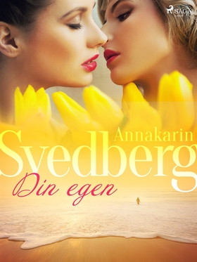 Din egen (e-bok) av Annakarin Svedberg