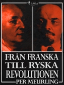 Från franska till ryska revolutionen