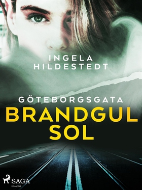 Göteborgsgata, brandgul sol (e-bok) av Ingela H