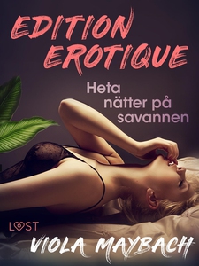 Heta nätter på savannen - Edition Érotique 1 (e