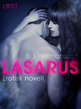 Lasarus - Erotisk novell (e-bok) av B.J. Herman