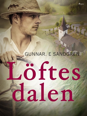 Löftesdalen (e-bok) av Gunnar E. Sandgren