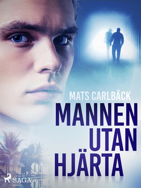 Mannen utan hjärta (e-bok) av Mats Carlbäck