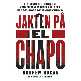 Jakten på El Chapo (ljudbok) av Douglas Century