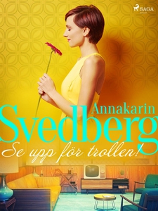 Se upp för trollen! (e-bok) av Annakarin Svedbe