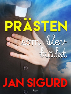 Prästen som blev frälst (e-bok) av Jan Sigurd