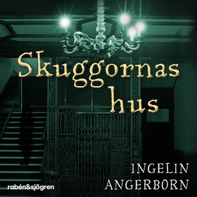 Skuggornas hus (ljudbok) av Ingelin Angerborn