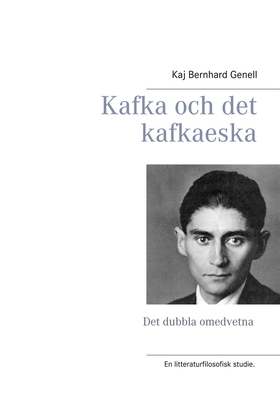 Kafka och det kafkaeska: Det dubbla omedvetna (