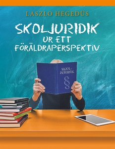 Skoljuridik ur ett föräldraperspektiv (e-bok) a