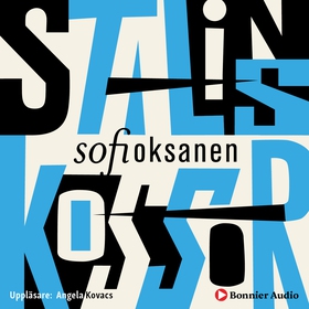 Stalins kossor (ljudbok) av Sofi Oksanen