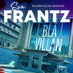 Blå villan (ljudbok) av Eva Frantz