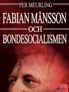 Fabian Månsson och bondesocialismen (e-bok) av