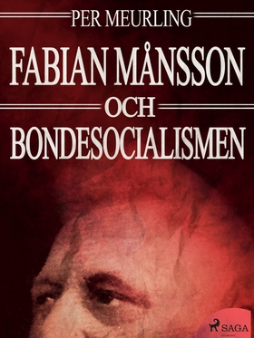 Fabian Månsson och bondesocialismen (e-bok) av 