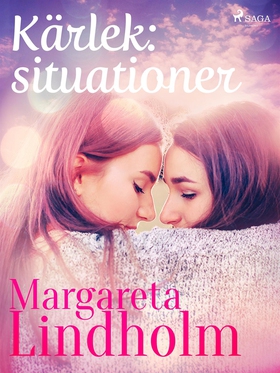 Kärlek: situationer (e-bok) av Margareta Lindho