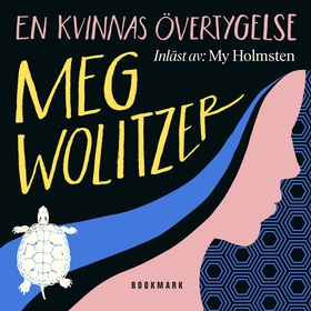 En kvinnas övertygelse (ljudbok) av Meg Wolitze
