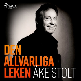 Den allvarliga leken (ljudbok) av Åke Stolt