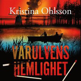 Varulvens hemlighet (ljudbok) av Kristina Ohlss