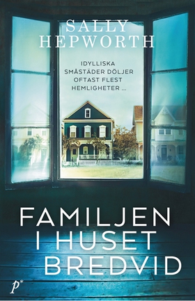 Familjen i huset bredvid (e-bok) av Sally Hepwo