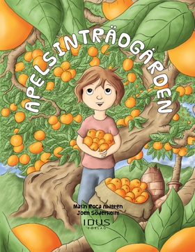Apelsinträdgården (e-bok) av Malin Roca Ahlgren