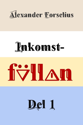 Inkomstfällan (e-bok) av Alexander Forselius